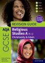 Aqa Gcse Religious Studies A: Aqa Gcse Religious Studies A (9-1): Christianity & Islam Revision Guide - Preview