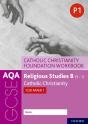 Aqa Gcse Religious Studies B (9-1): Catholic Christianity Foundation Workbook - Preview