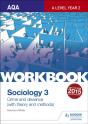 Aqa Sociology For A Level Workbook 3: Crime And Deviance With Theory - Preview