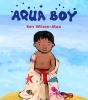 Aqua Boy - Preview