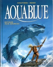 Aquablue Tome 12 : Retour Aux Sources