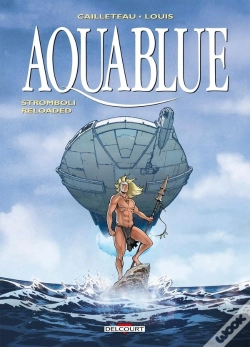 Capa do artigo Aquablue Tome 18 : Stromboli Reloaded