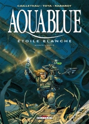 Capa do artigo Aquablue Tome 6 : Étoile Blanche Tome 1