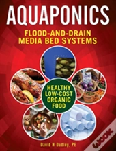 Aquaponic Flood-And-Drain Systems: Aquaponics Media-Bed Systems