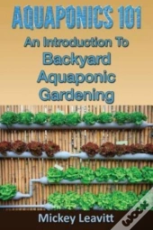 Aquaponics 101: An Introduction To Backy