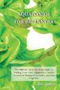 Aquaponics For Beginners - Preview