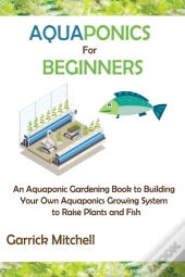 Aquaponics For Beginners