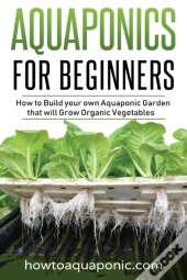 Aquaponics For Beginners