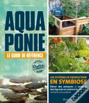 Capa do artigo Aquaponie : Le Guide De Référence ; Un Système De Production En Symbiose