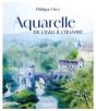 Aquarelle : De L'Eau À L'Oeuvre - Preview