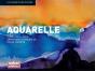 Aquarelle ; Guide Visuel Pour Apprendre À Peindre De Façon Créative - Preview