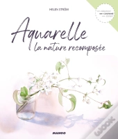 Aquarelle ; La Nature Recomposée