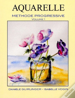 Capa do artigo Aquarelle ; Méthode Progressive T.1