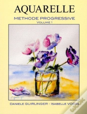 Capa do artigo Aquarelle ; Méthode Progressive T.1