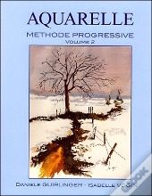 Aquarelle ; Methode Progressive T.2