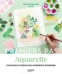 Aquarelle : Techniques Et Modèles Pour Apprendre Et Progresser - Preview