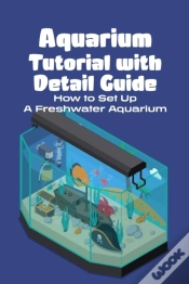 Capa do artigo Aquarium Tutorial With Detail Guide