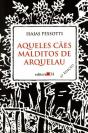 Aqueles Cães Malditos de Arquelau - Preview