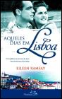 Aqueles Dias em Lisboa - Preview