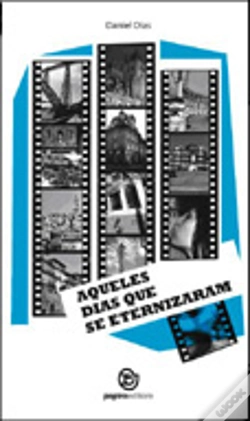 Capa do artigo Aqueles Dias que Se Eternizaram