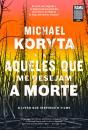 Aqueles Que Me Desejam A Morte - Preview