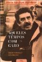 Aqueles Tempos com Gabo - Preview
