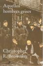 Aquellos Hombre Grises (Bolsillo) - Preview