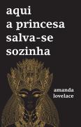 Aqui a Princesa Salva-se Sozinha