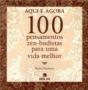Aqui e Agora - 100 Pensamentos Zen-Budistas - Preview