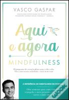 Aqui e Agora: Mindfulness
