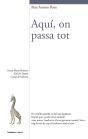 Aquí, On Passa Tot - Preview