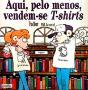 Aqui, pelo menos, vendem-se T-shirts - Preview