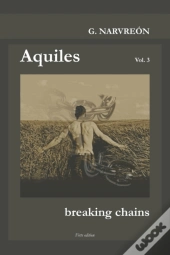 Aquiles, Braking Chains
