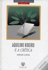 Aquilino Ribeiro e a Crítica