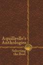 Aquillrelleos Anthologies, Selecting The Best - Preview