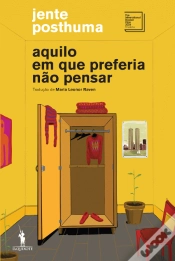 Capa do artigo Aquilo em que Preferia Não Pensar