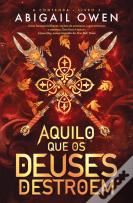 Aquilo que os Deuses Destroem