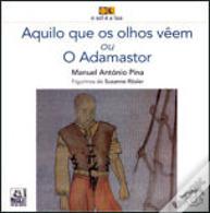 Aquilo que Os Olhos Vêem Ou o Adamastor