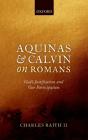 Aquinas And Calvin On Romans - Preview
