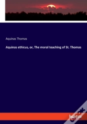 Capa do artigo Aquinas Ethicus, Or, The Moral Teaching Of St. Thomas