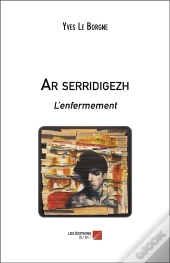 Ar Serridigezh - L Enfermement