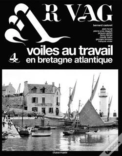 Capa do artigo Ar Vag T.4 ; Voiles Au Travail En Bretagne Atlantique