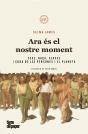 Ara Es El Nostre Moment - Preview