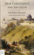 Arab Christianity And Jerusalem
