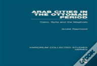 Arab Cities In The Ottoman Period