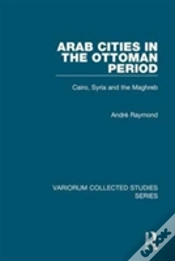 Capa do artigo Arab Cities In The Ottoman Period