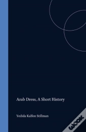 Arab Dress, A Short History