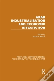 Capa do artigo Arab Industrialisation And Economic Integration