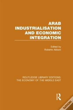 Capa do artigo Arab Industrialisation And Economic Integration
