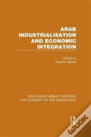 Arab Industrialisation And Economic Integration